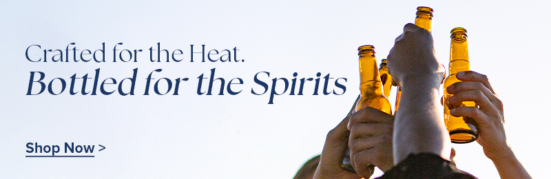 Crafted For The Heat. Bottled For The Spirits