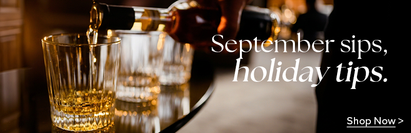 September Sips, Holiday Tips.